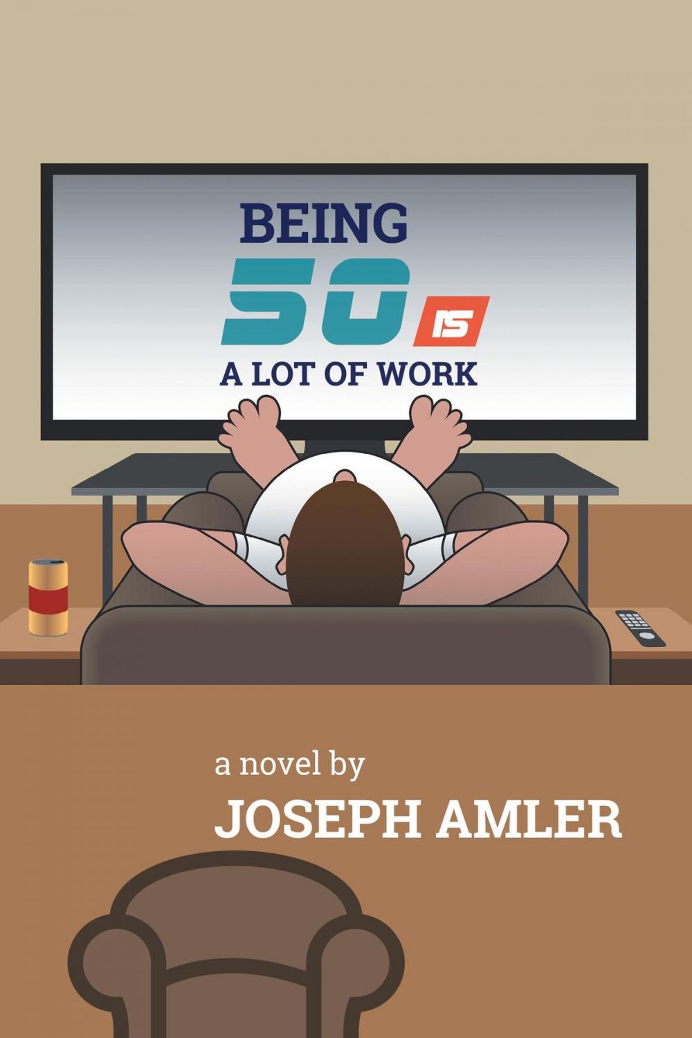 Big bigCover of Being 50 is a Lot of Work