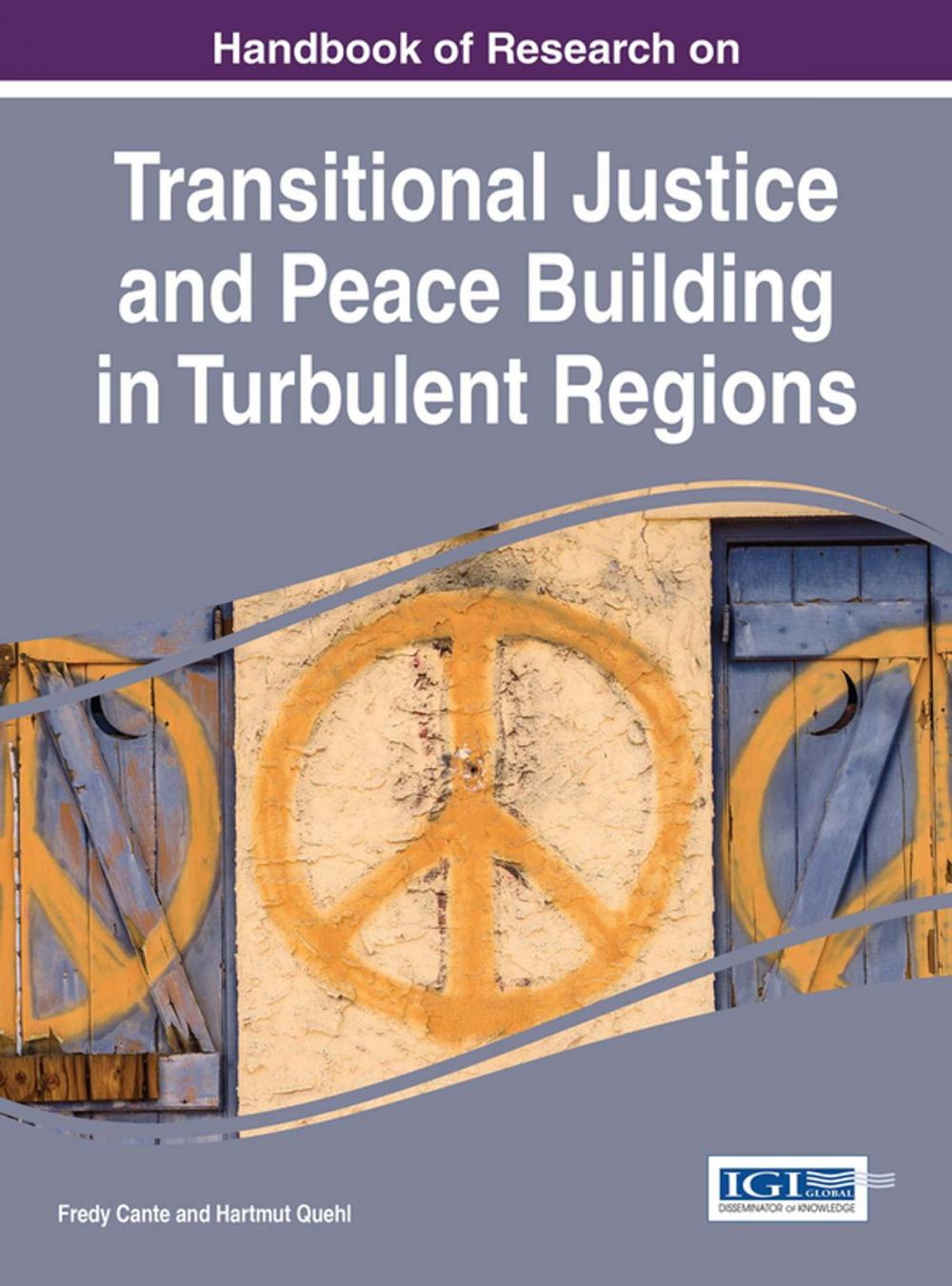 Big bigCover of Handbook of Research on Transitional Justice and Peace Building in Turbulent Regions