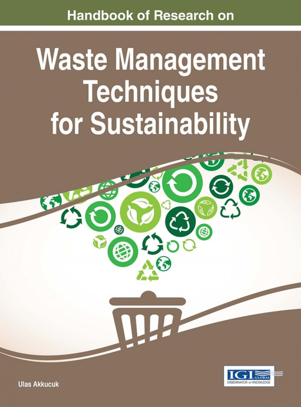 Big bigCover of Handbook of Research on Waste Management Techniques for Sustainability