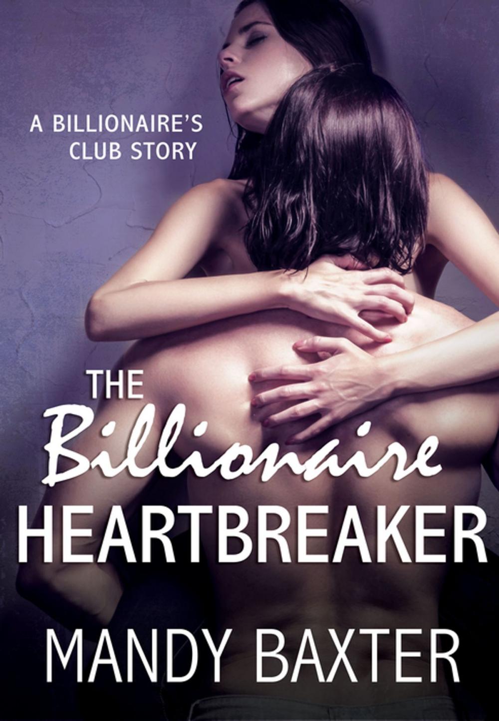 Big bigCover of The Billionaire Heartbreaker