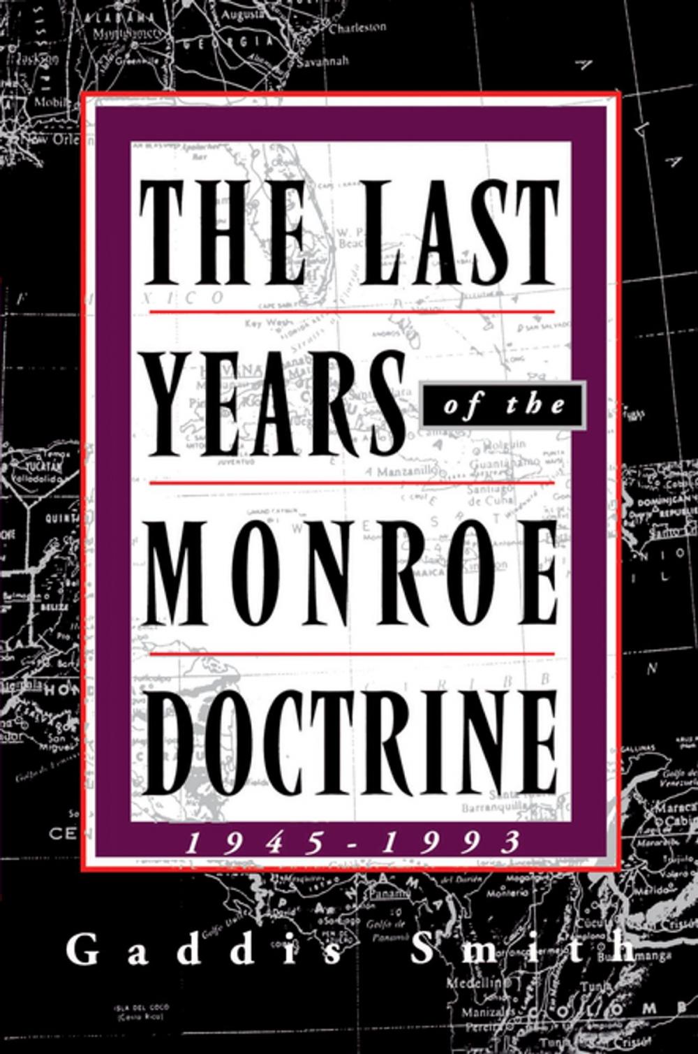 Big bigCover of The Last Years of the Monroe Doctrine