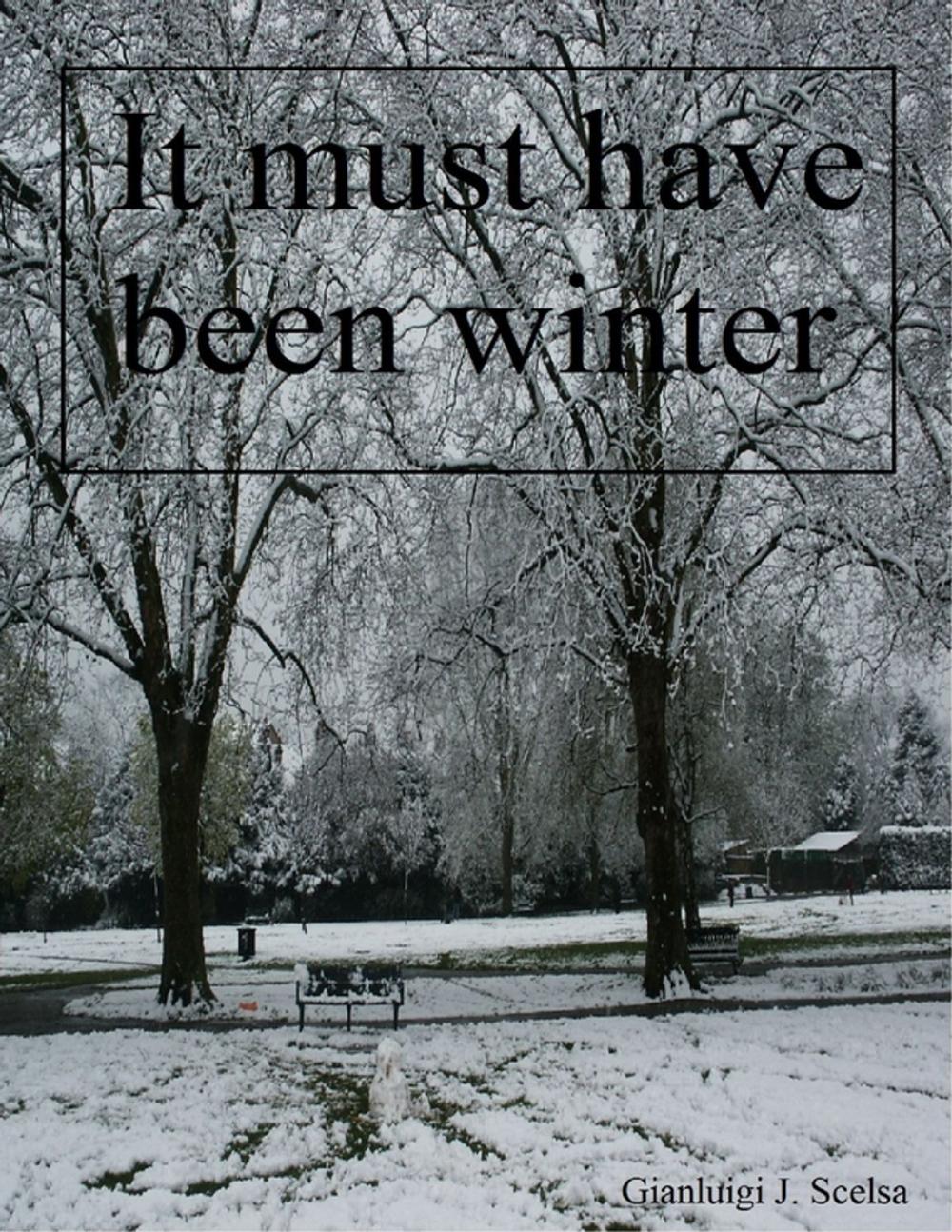 Big bigCover of It Must Have Been Winter