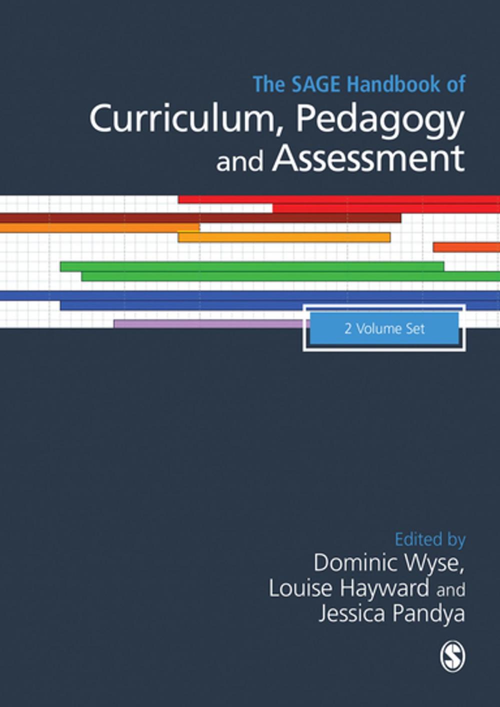 Big bigCover of The SAGE Handbook of Curriculum, Pedagogy and Assessment