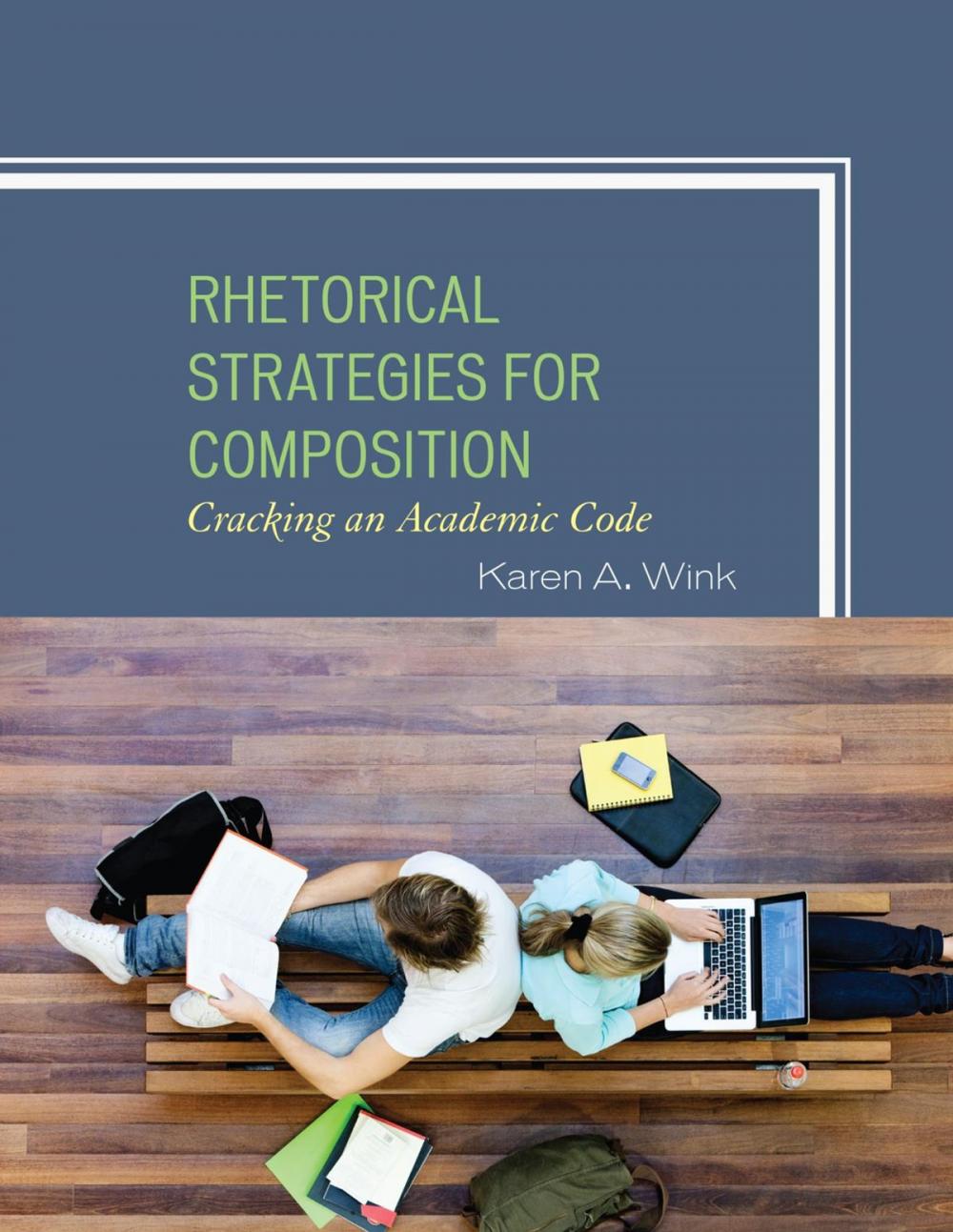 Big bigCover of Rhetorical Strategies for Composition