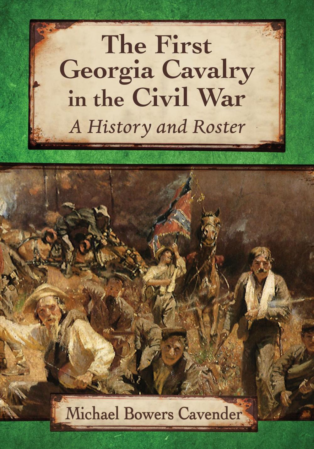 Big bigCover of The First Georgia Cavalry in the Civil War