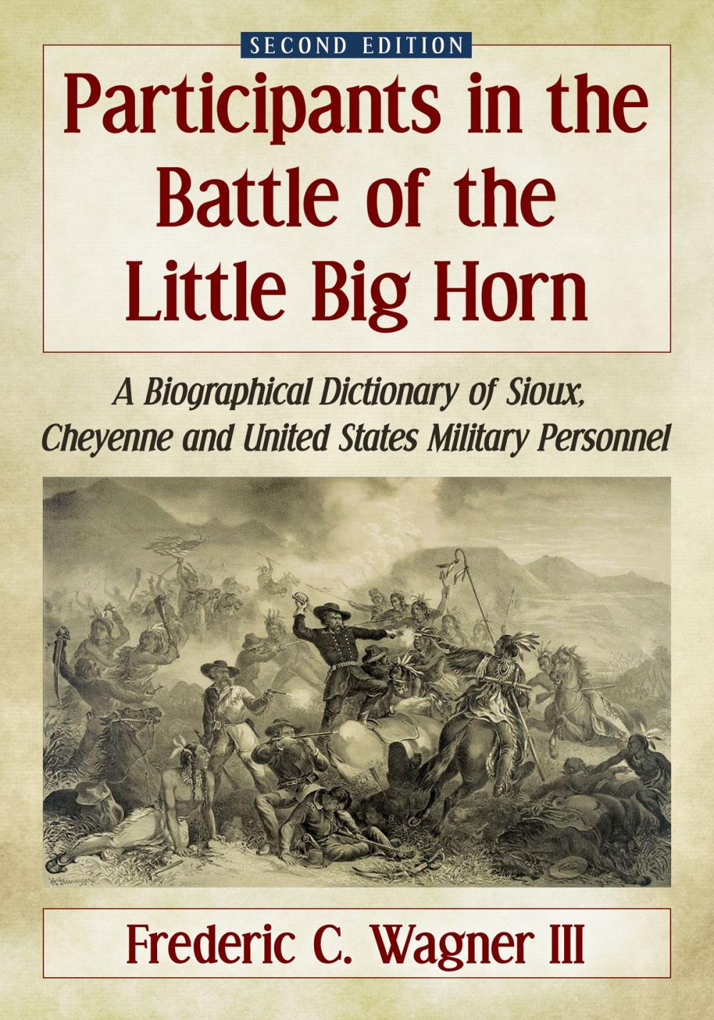 Big bigCover of Participants in the Battle of the Little Big Horn