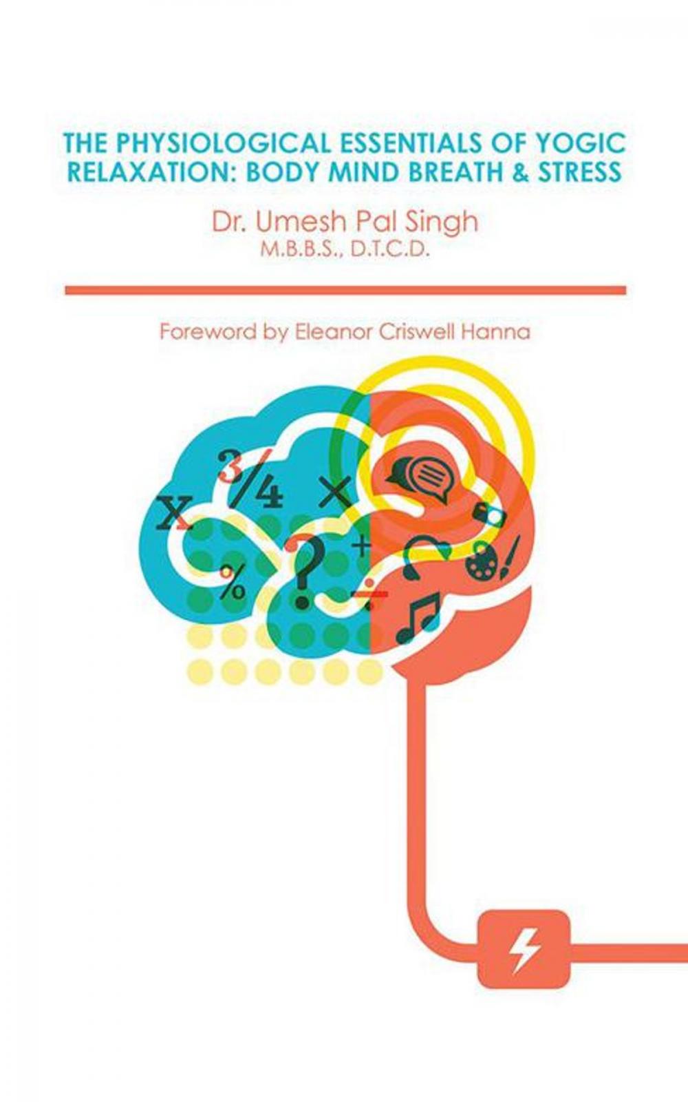 Big bigCover of The Physiological Essentials of Yogic Relaxation