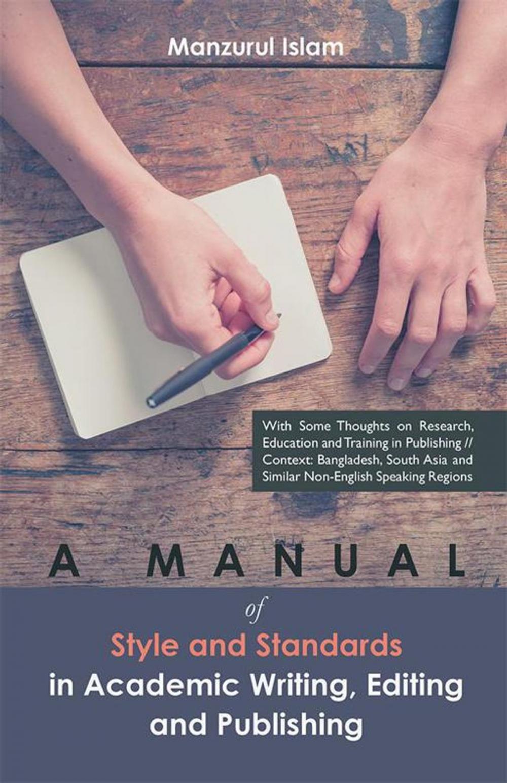 Big bigCover of A Manual of Style and Standards in Academic Writing, Editing and Publishing