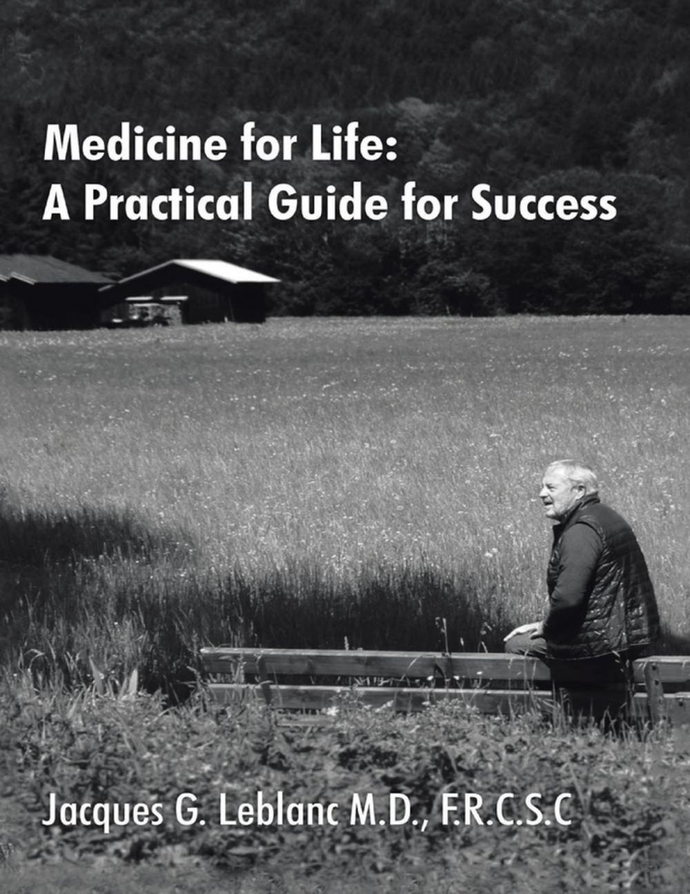 Big bigCover of Medicine for Life: A Practical Guide for Success