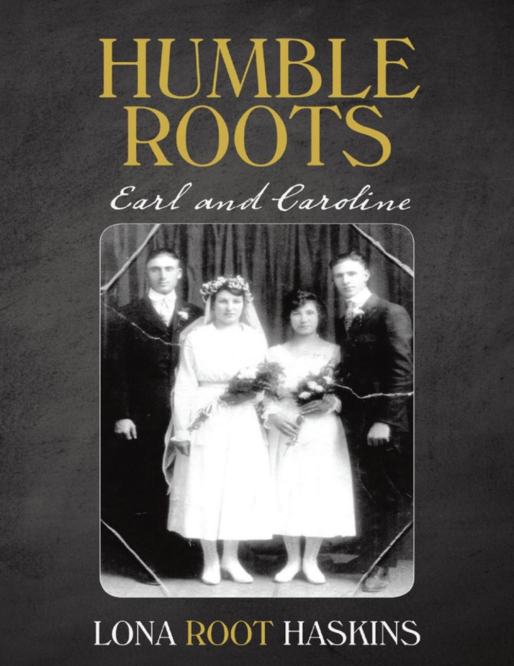 Big bigCover of Humble Roots: Earl and Caroline