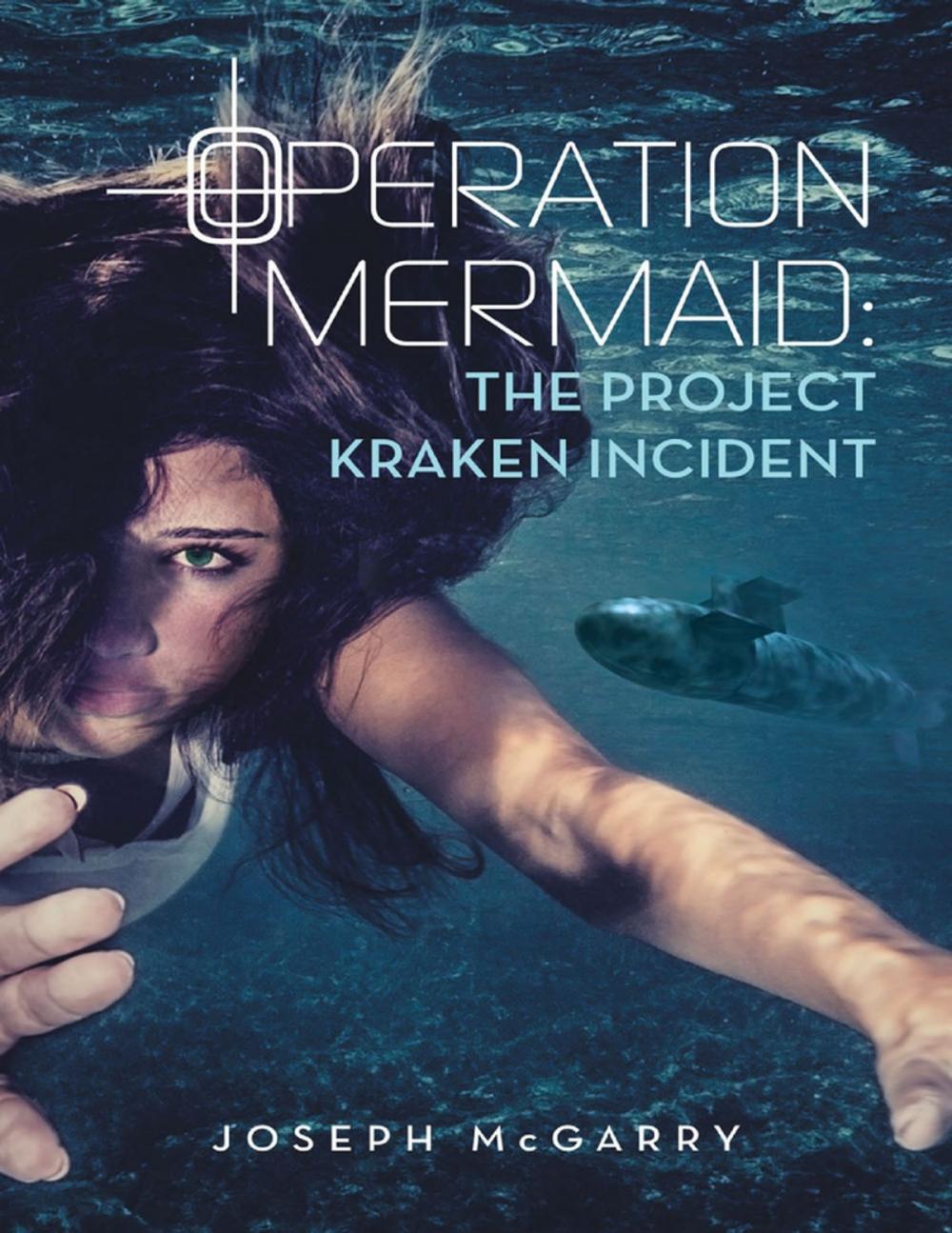 Big bigCover of Operation Mermaid: The Project Kraken Incident