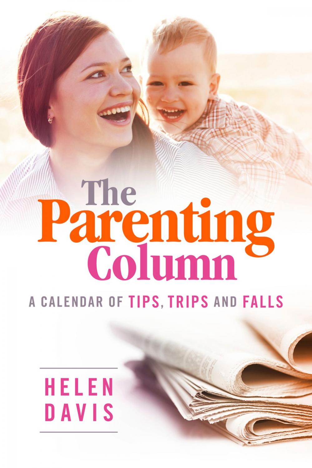 Big bigCover of The Parenting Column