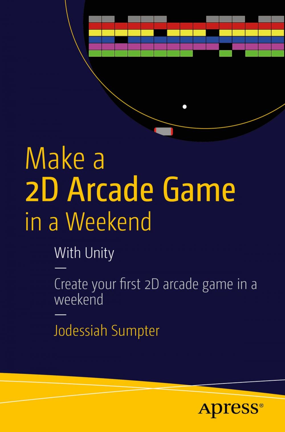 Big bigCover of Make a 2D Arcade Game in a Weekend