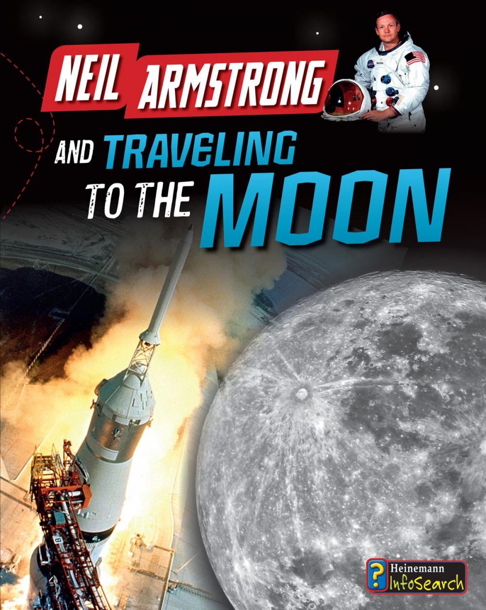 Big bigCover of Neil Armstrong and Getting to the Moon