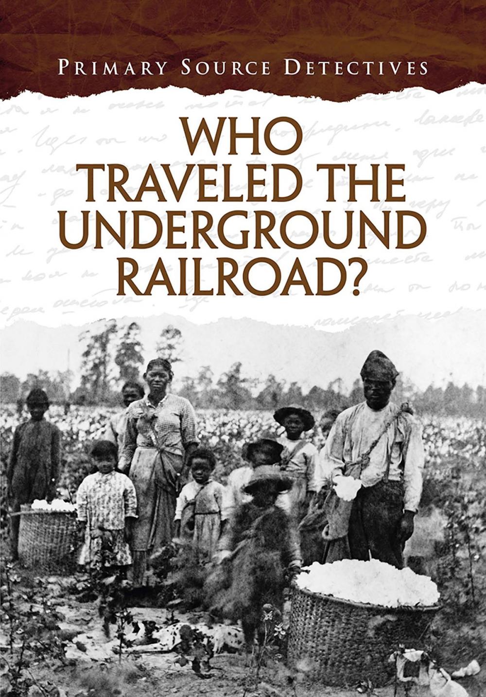 Big bigCover of Who Traveled the Underground Railroad?