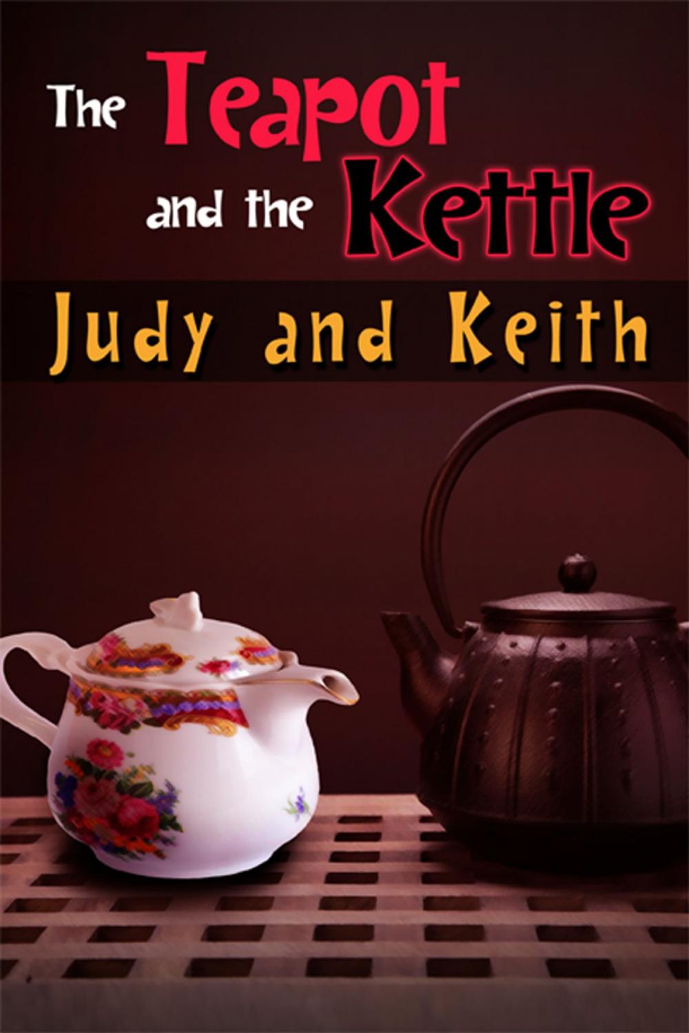 Big bigCover of The Teapot And The Kettle