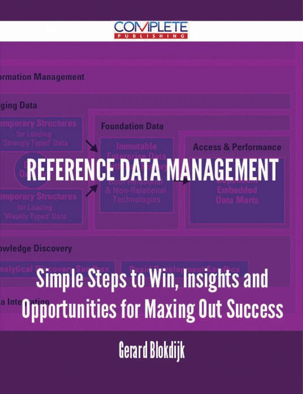 Big bigCover of Reference Data Management - Simple Steps to Win, Insights and Opportunities for Maxing Out Success