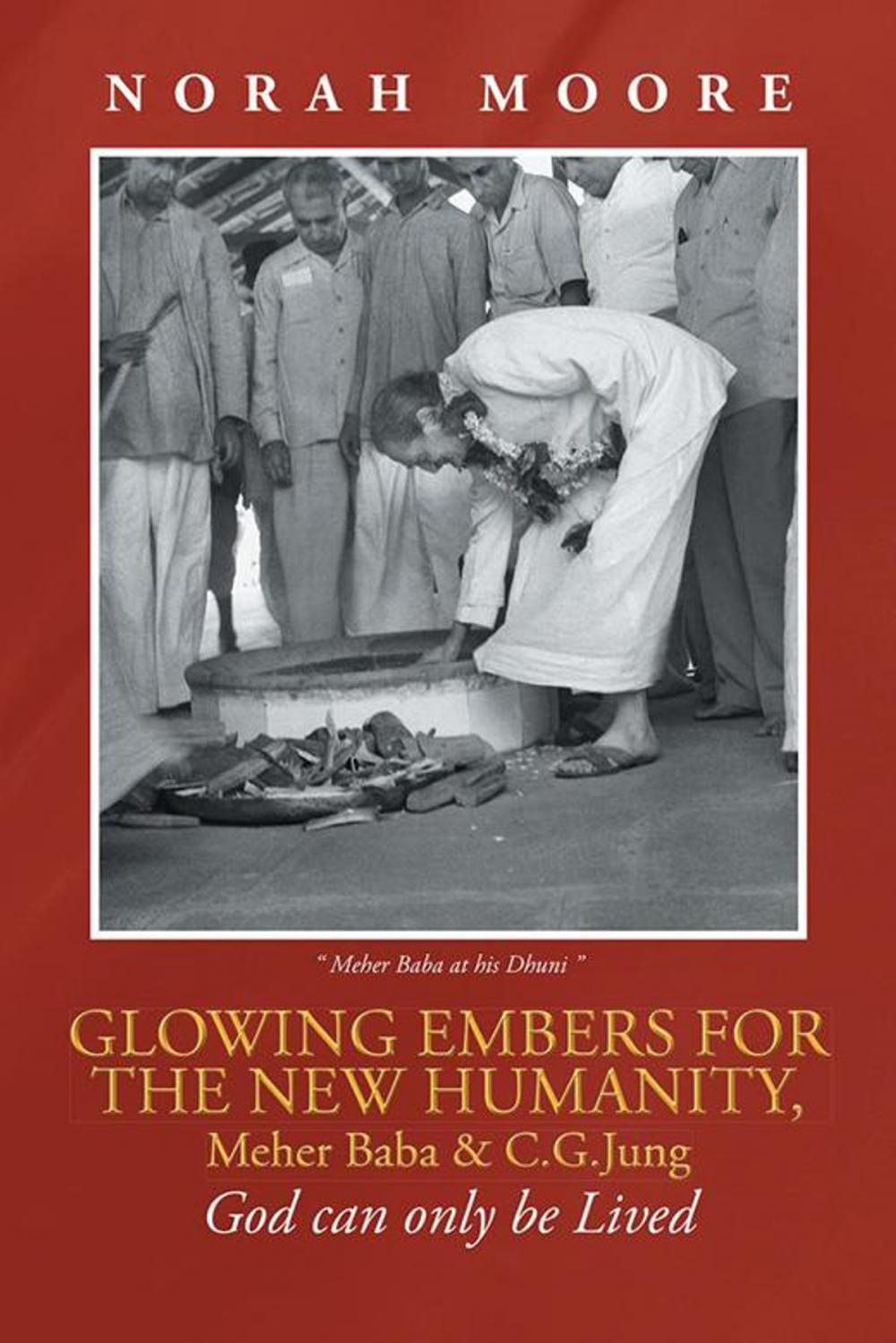 Big bigCover of Glowing Embers for the New Humanity, Meher Baba & C.G.Jung