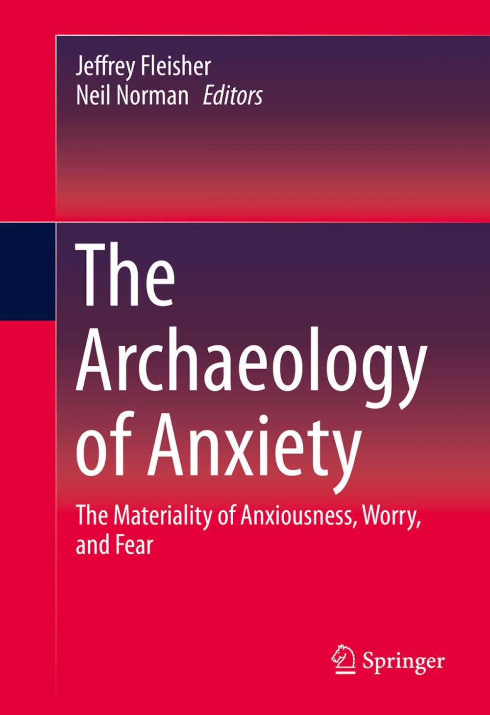 Big bigCover of The Archaeology of Anxiety