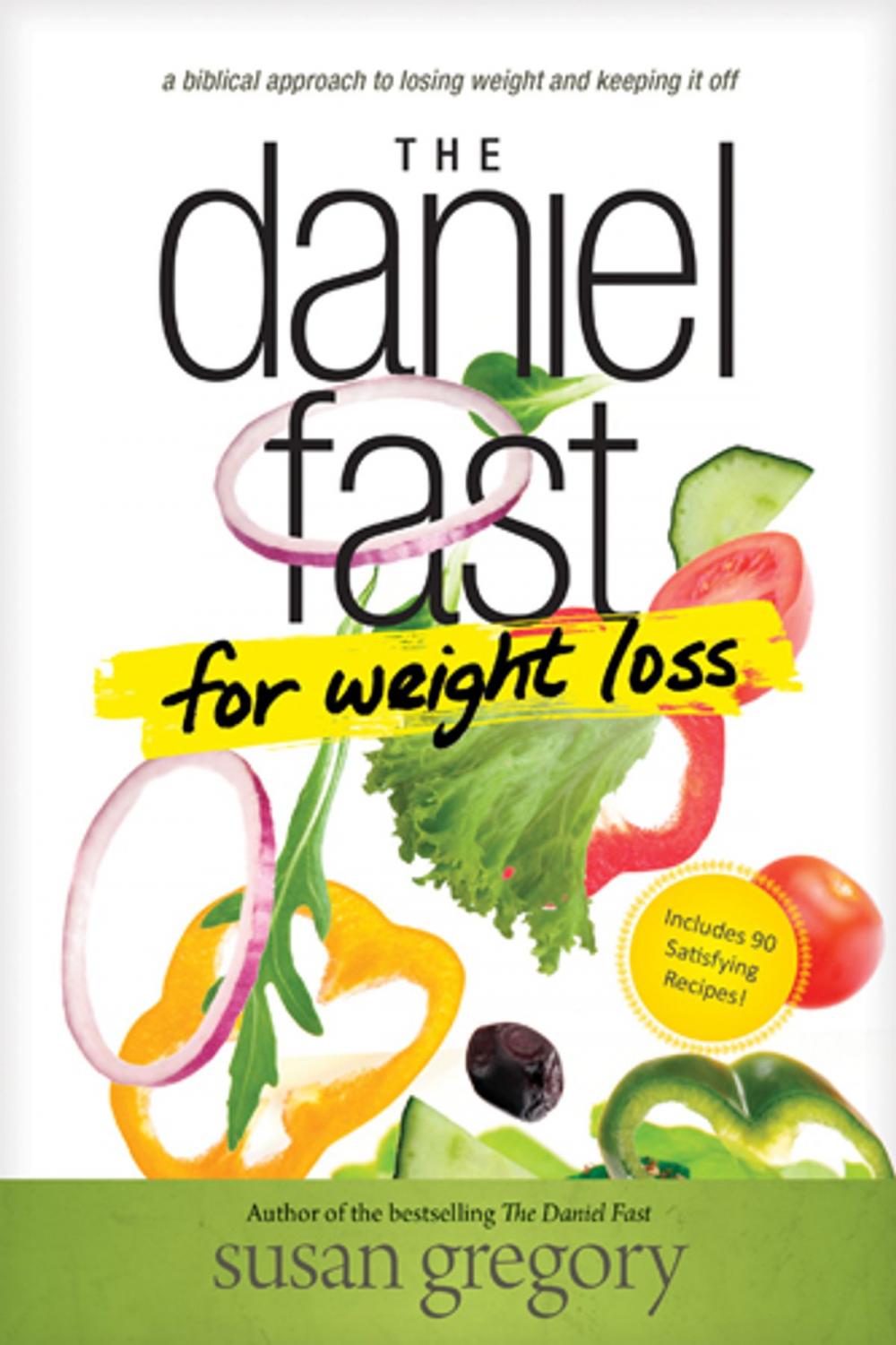 Big bigCover of The Daniel Fast for Weight Loss