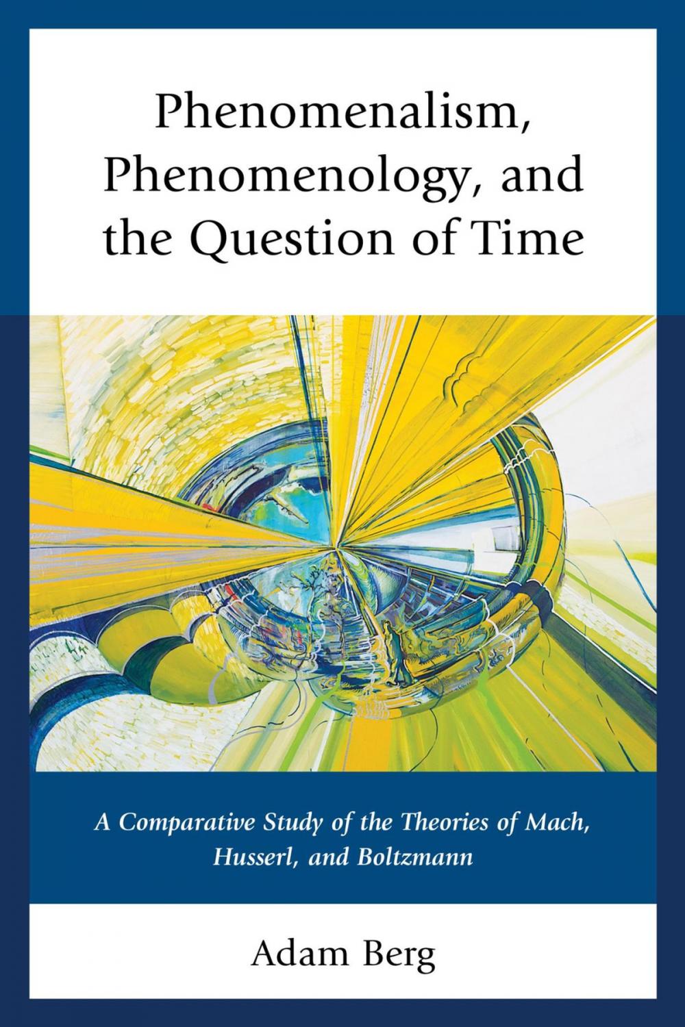 Big bigCover of Phenomenalism, Phenomenology, and the Question of Time