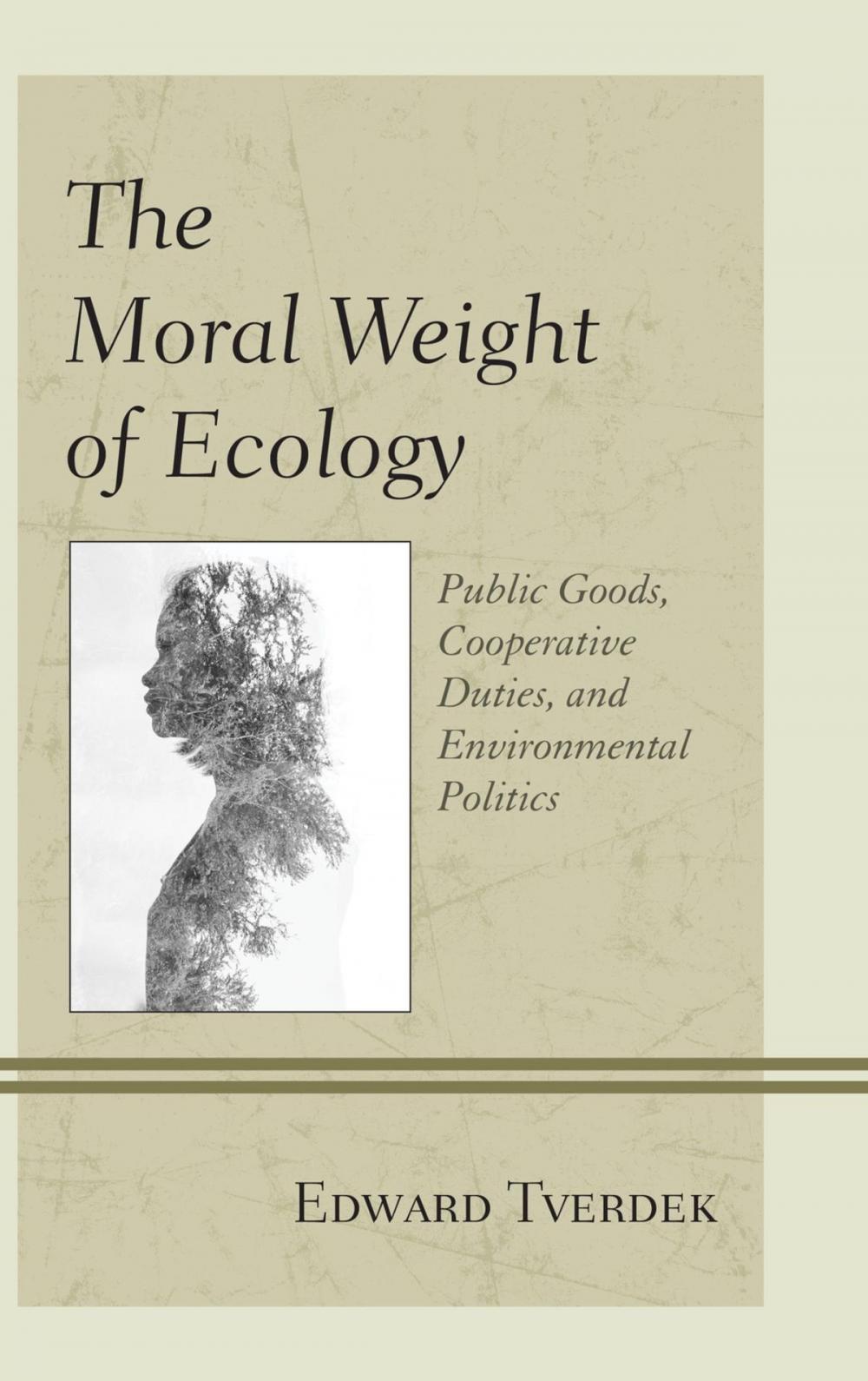 Big bigCover of The Moral Weight of Ecology