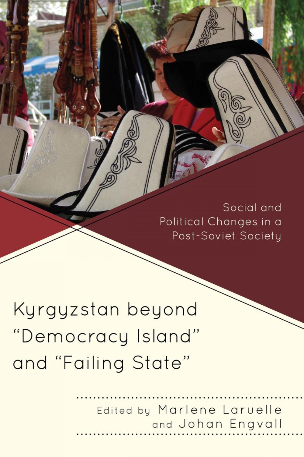 Big bigCover of Kyrgyzstan beyond "Democracy Island" and "Failing State"