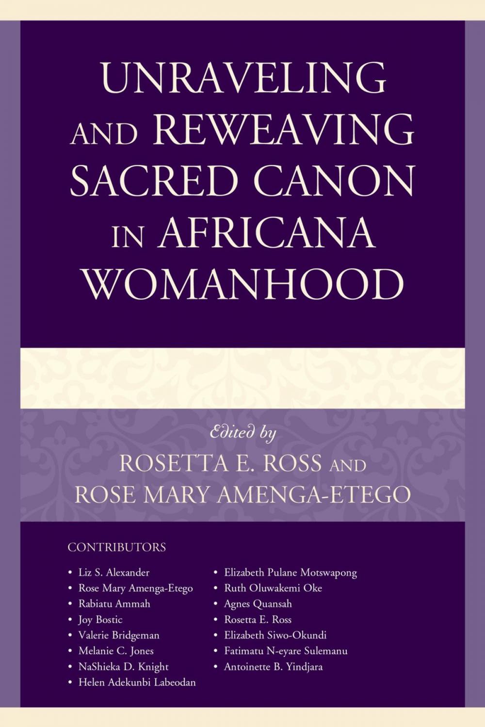 Big bigCover of Unraveling and Reweaving Sacred Canon in Africana Womanhood