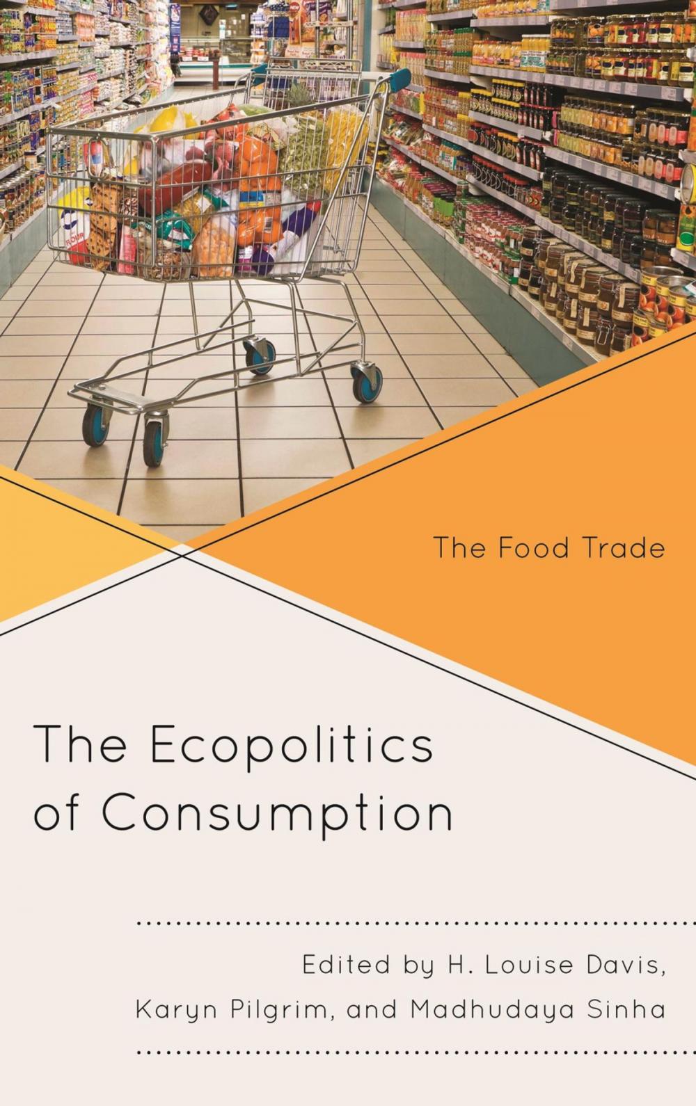 Big bigCover of The Ecopolitics of Consumption