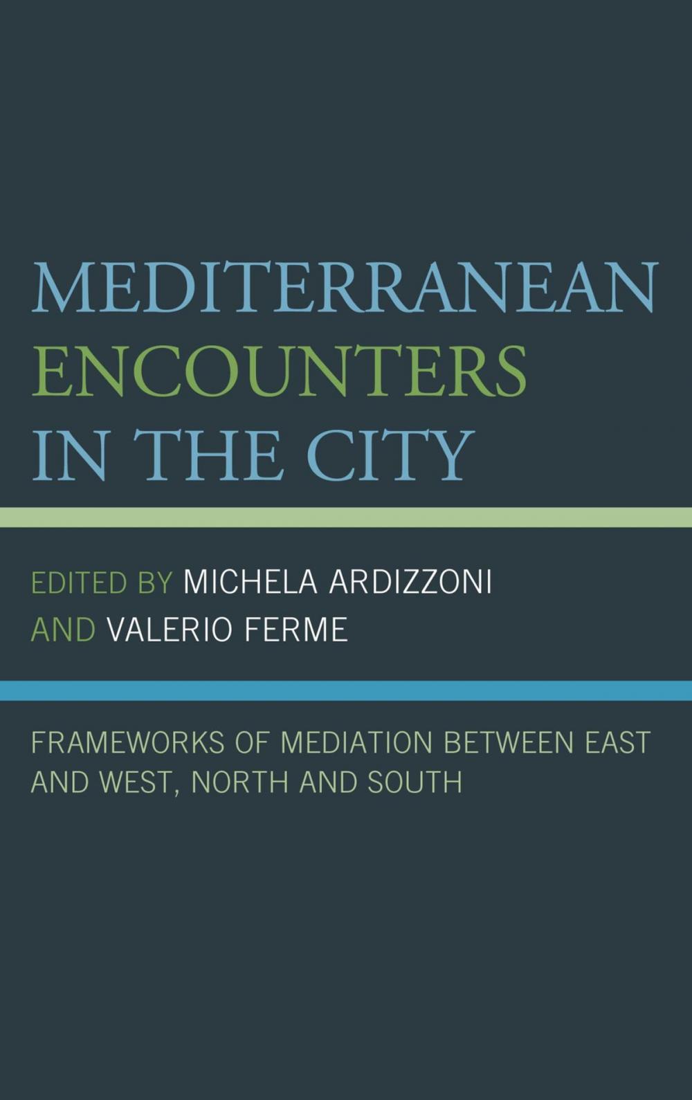 Big bigCover of Mediterranean Encounters in the City