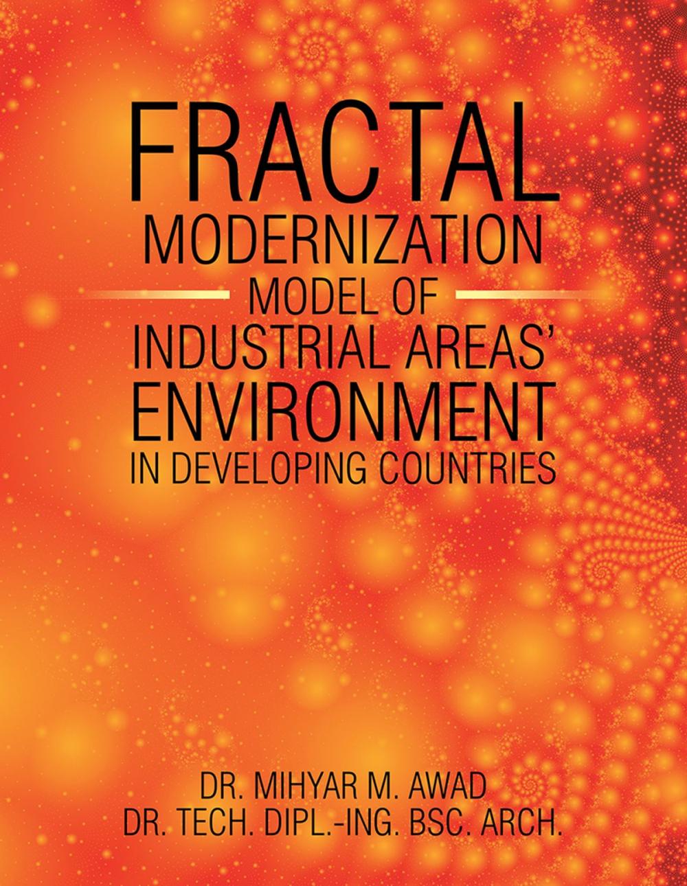 Big bigCover of Fractal Modernisation Model of Industrial Areas’ Environment in Developing Countries