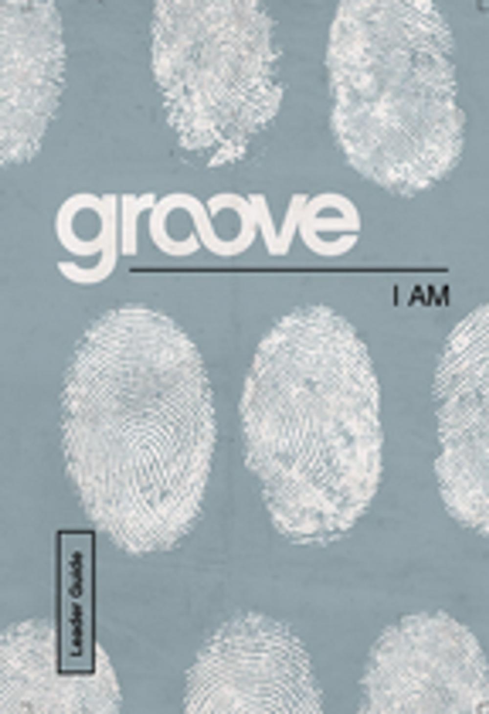 Big bigCover of Groove: I Am Leader Guide