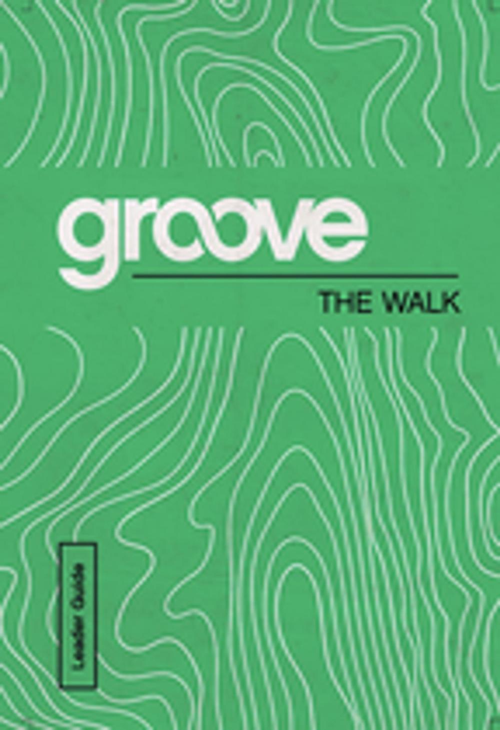 Big bigCover of Groove: The Walk Leader Guide