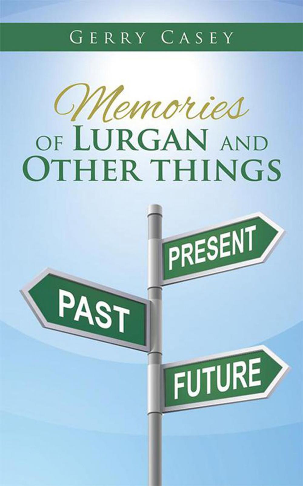 Big bigCover of Memories of Lurgan and Other Things