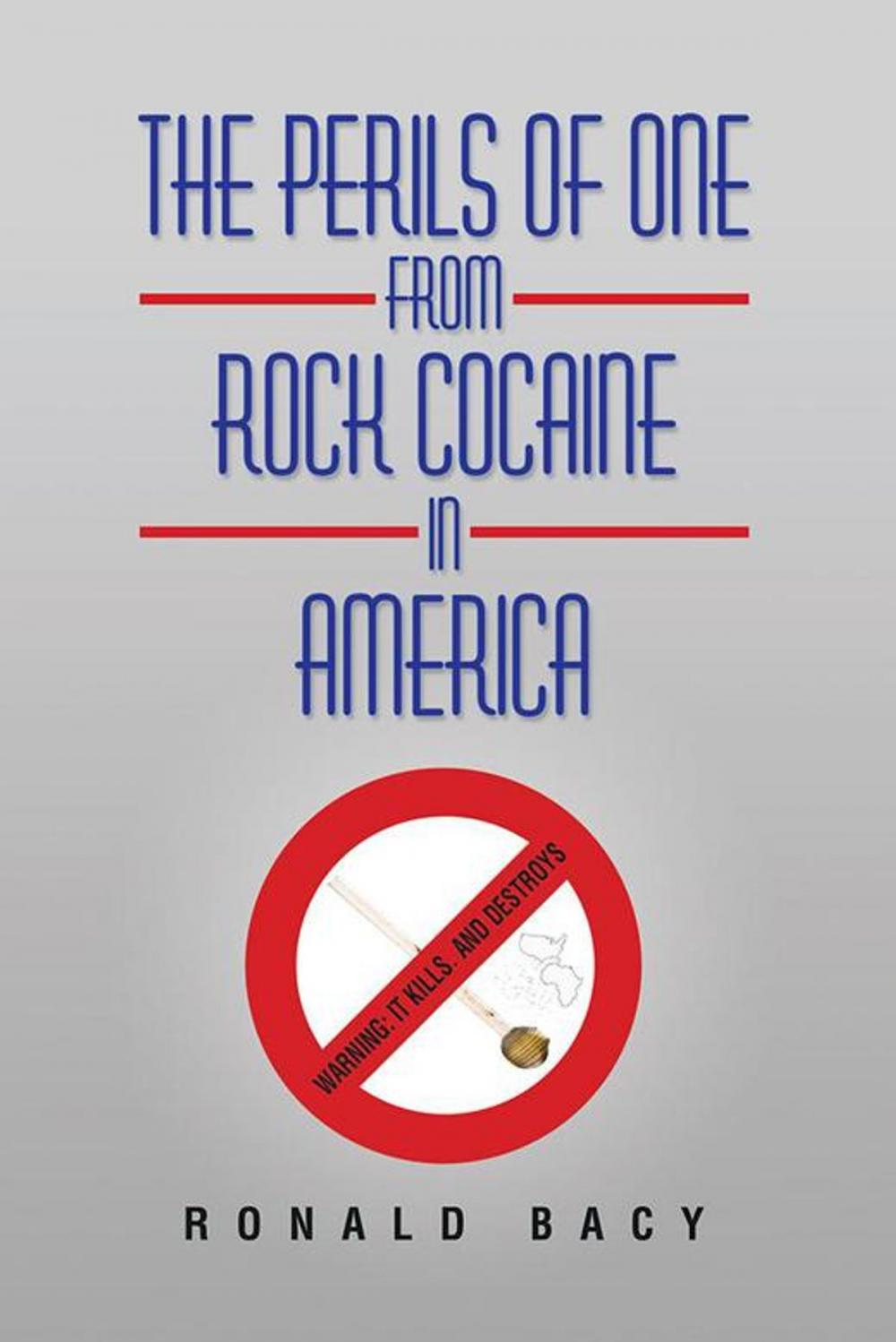 Big bigCover of The Perils of One from Rock Cocaine in America