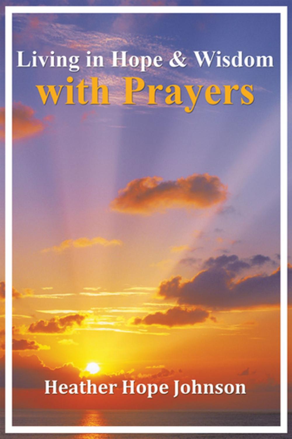 Big bigCover of Living in Hope & Wisdom with Prayers