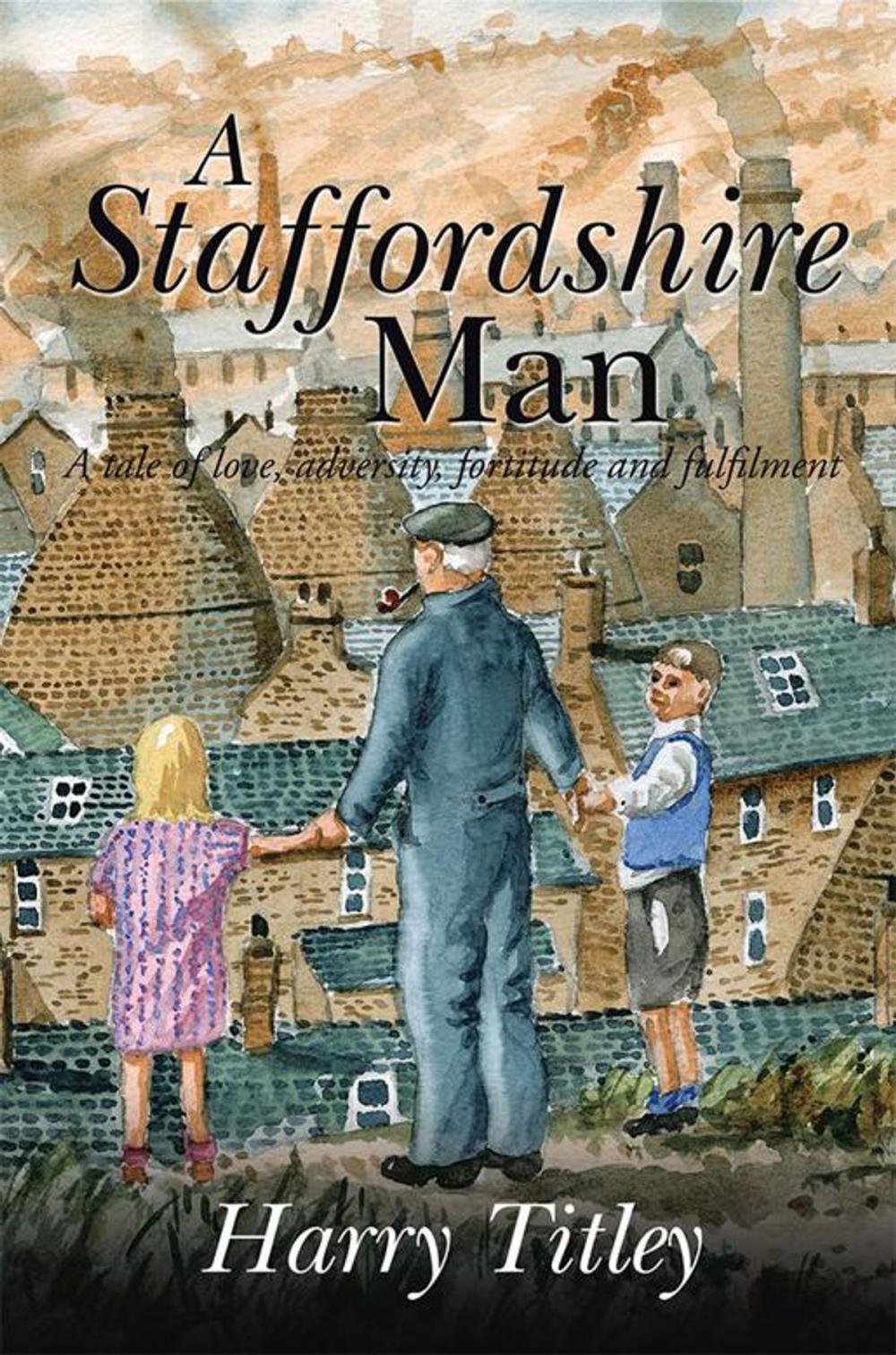 Big bigCover of A Staffordshire Man