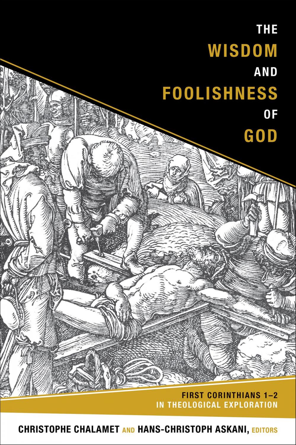 Big bigCover of The Wisdom and Foolishness of God