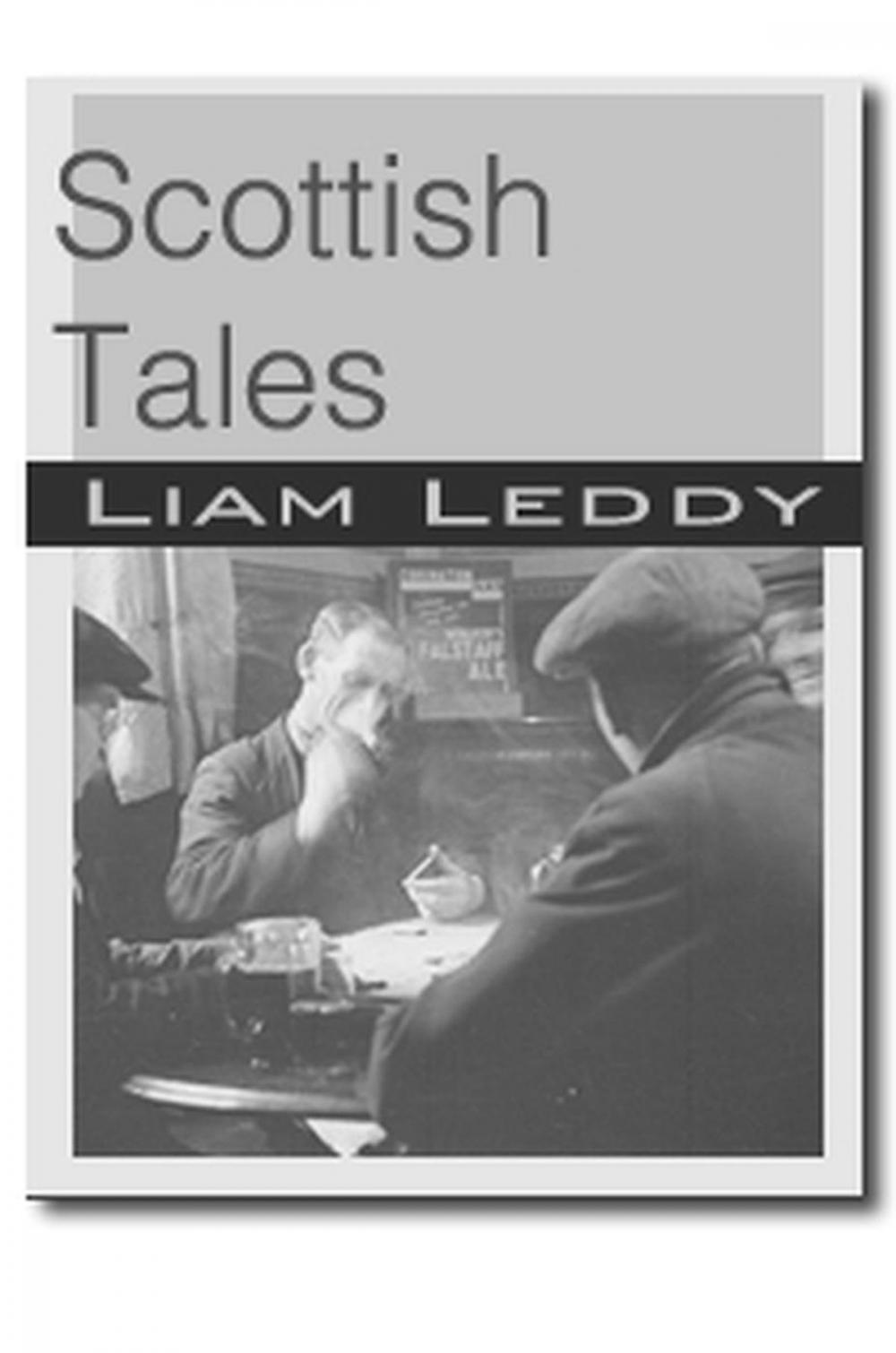 Big bigCover of Scottish Tales Liam Leddy