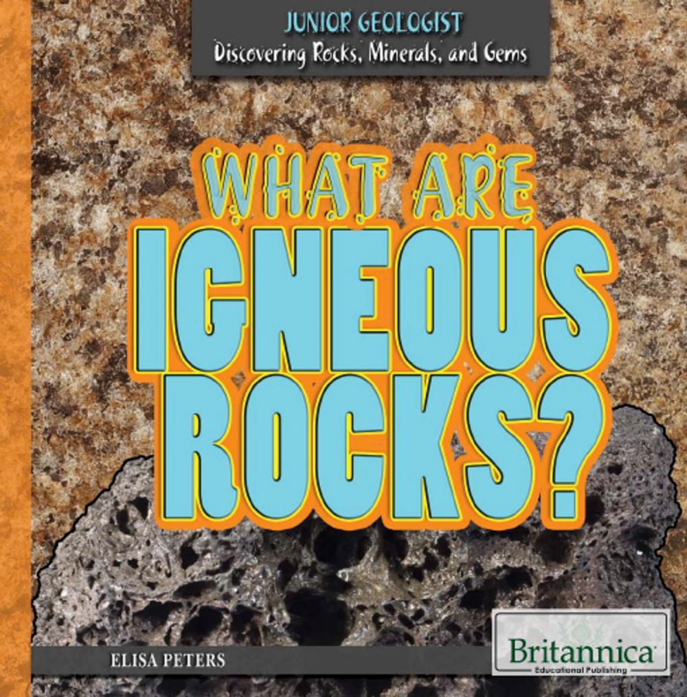 Big bigCover of What Are Igneous Rocks?