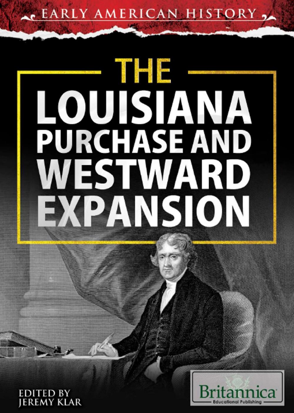 Big bigCover of The Louisiana Purchase and Westward Expansion