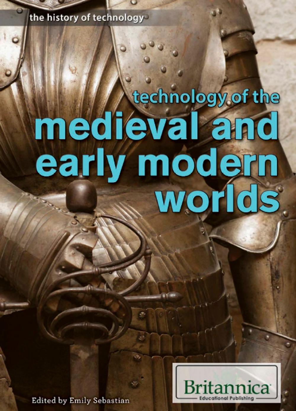 Big bigCover of Technology of the Medieval and Early Modern Worlds