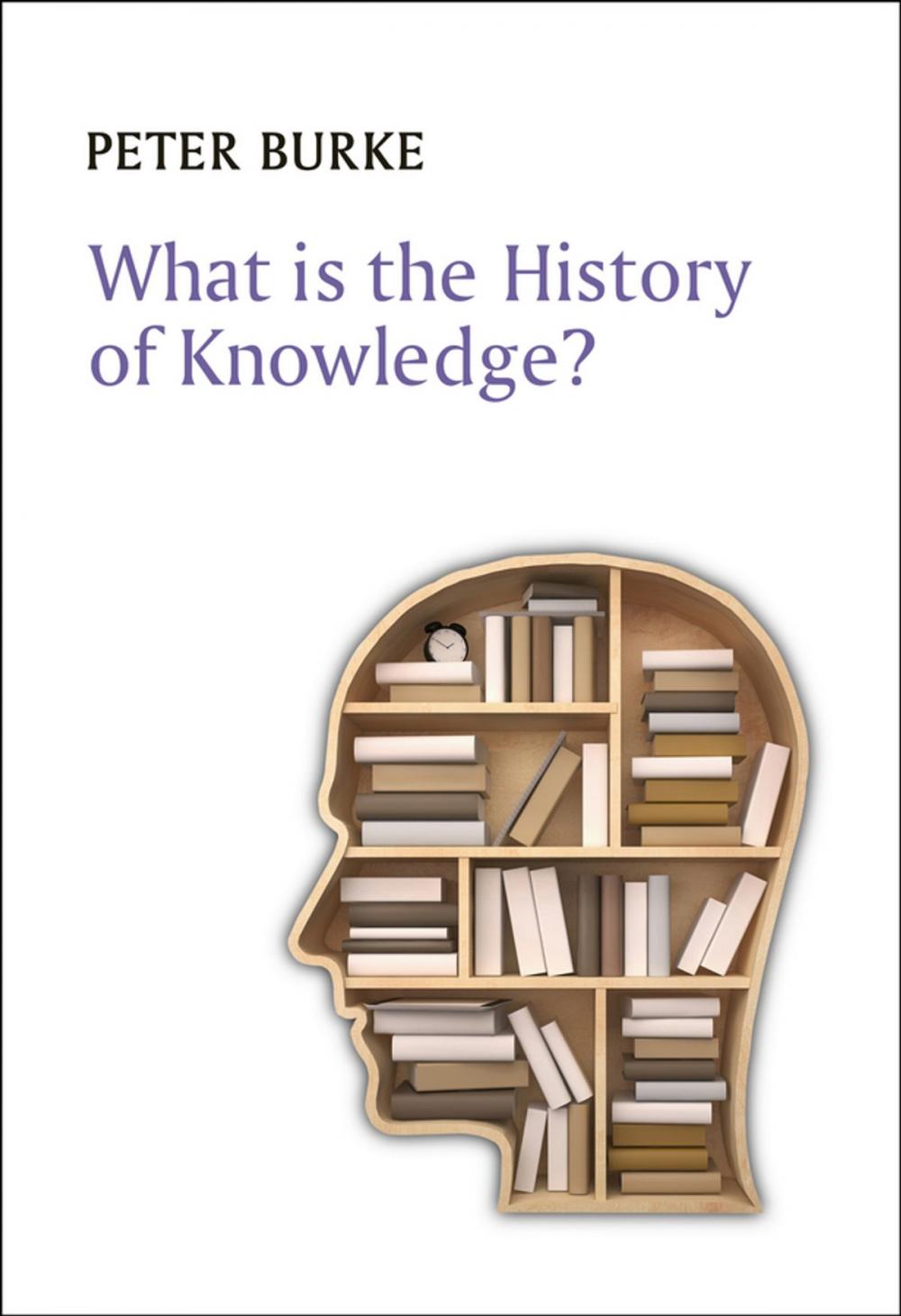 Big bigCover of What is the History of Knowledge?