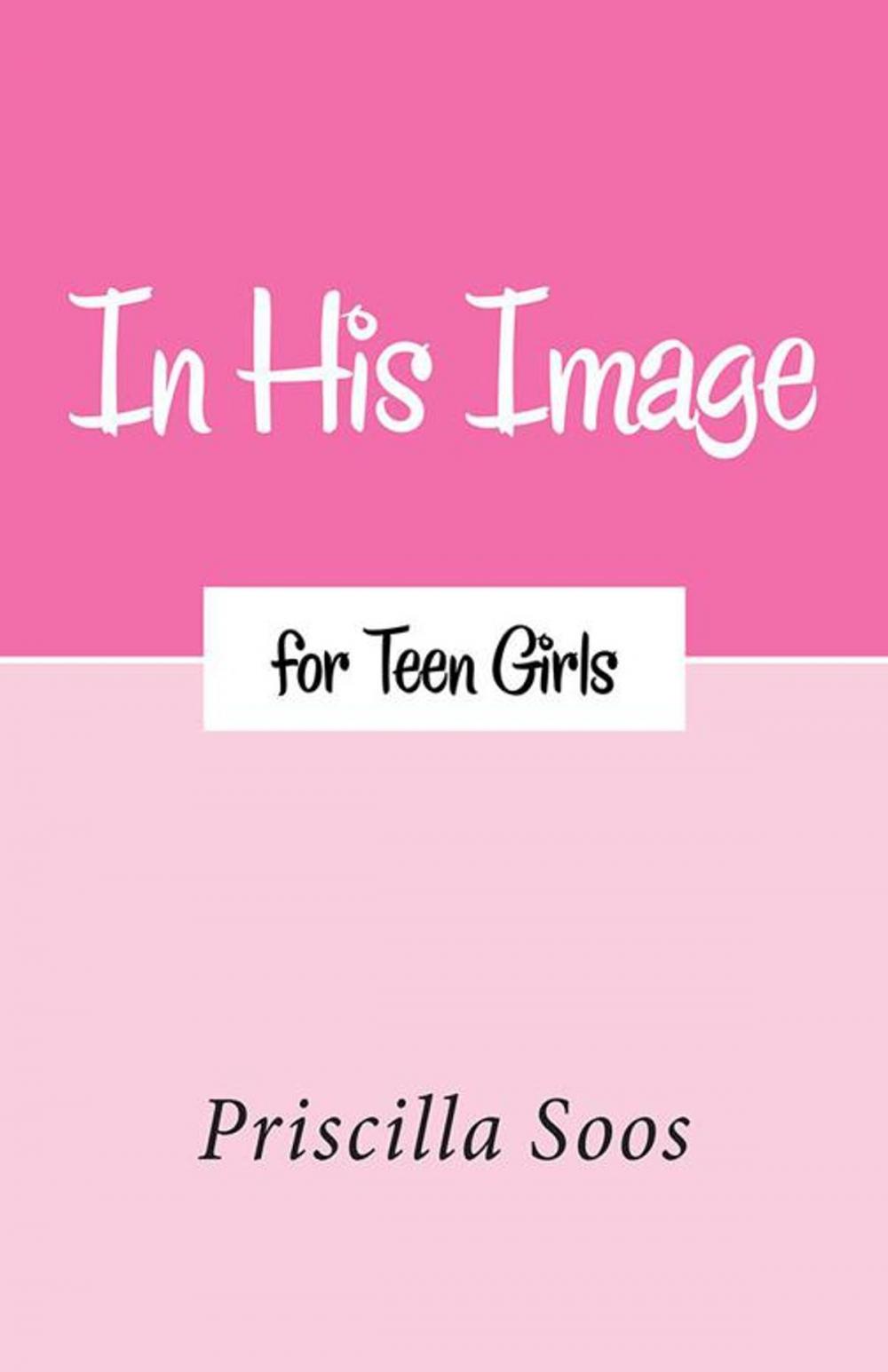 Big bigCover of In His Image for Teen Girls