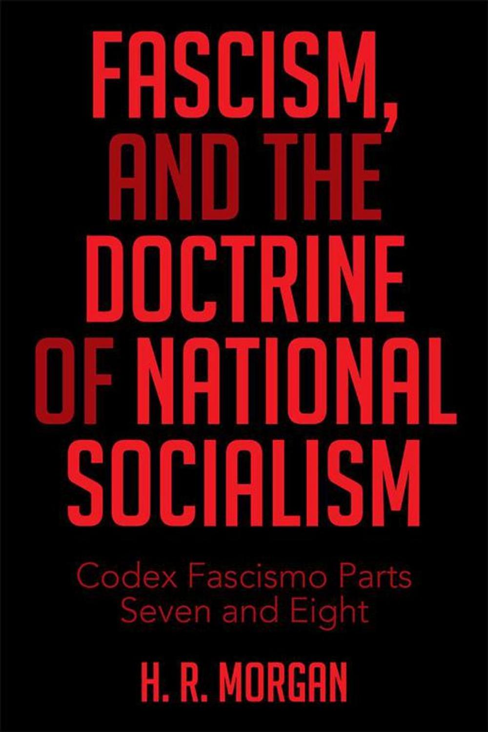 Big bigCover of Fascism, and the Doctrine of National Socialism
