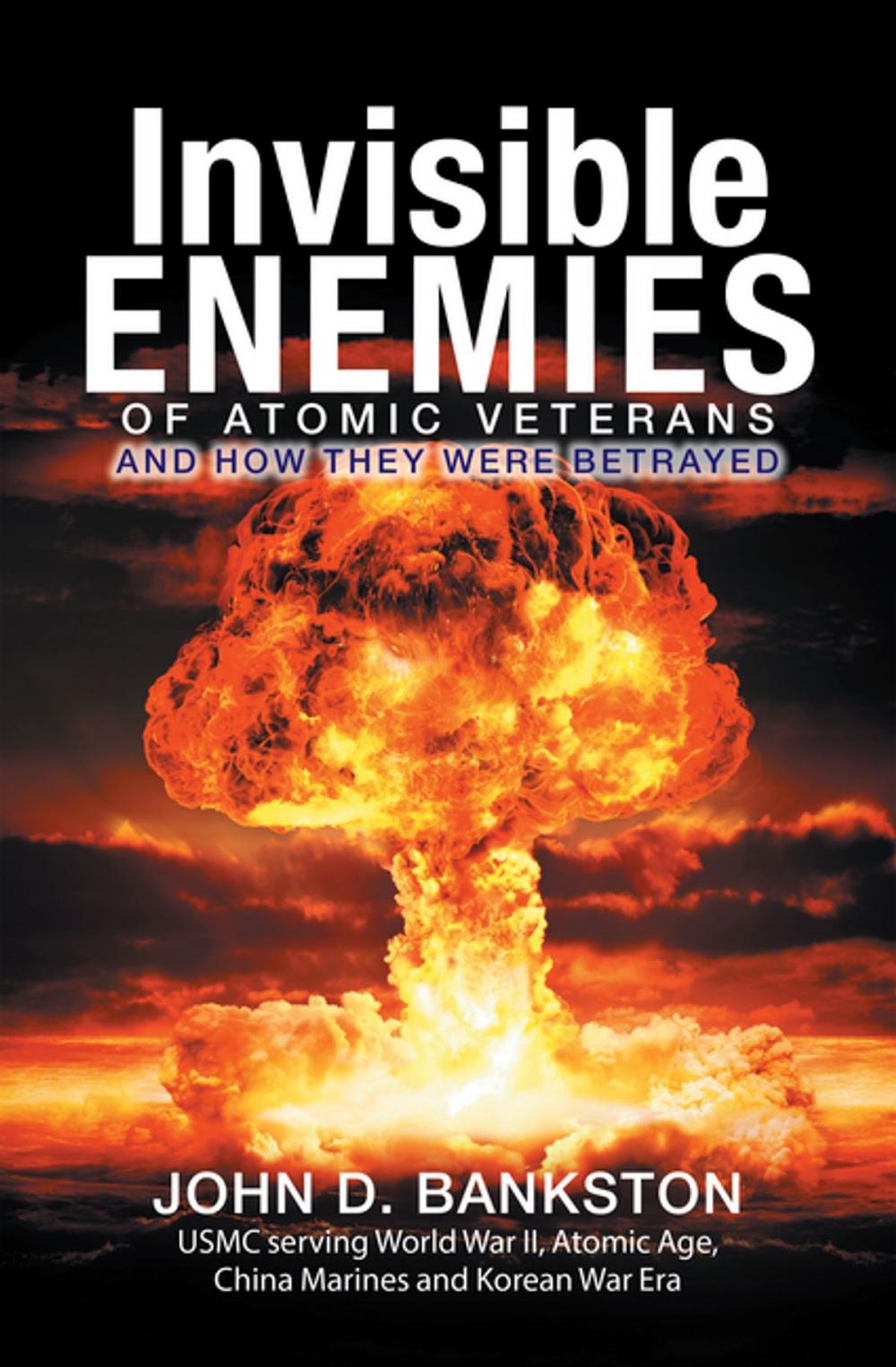 Big bigCover of Invisible Enemies of Atomic Veterans