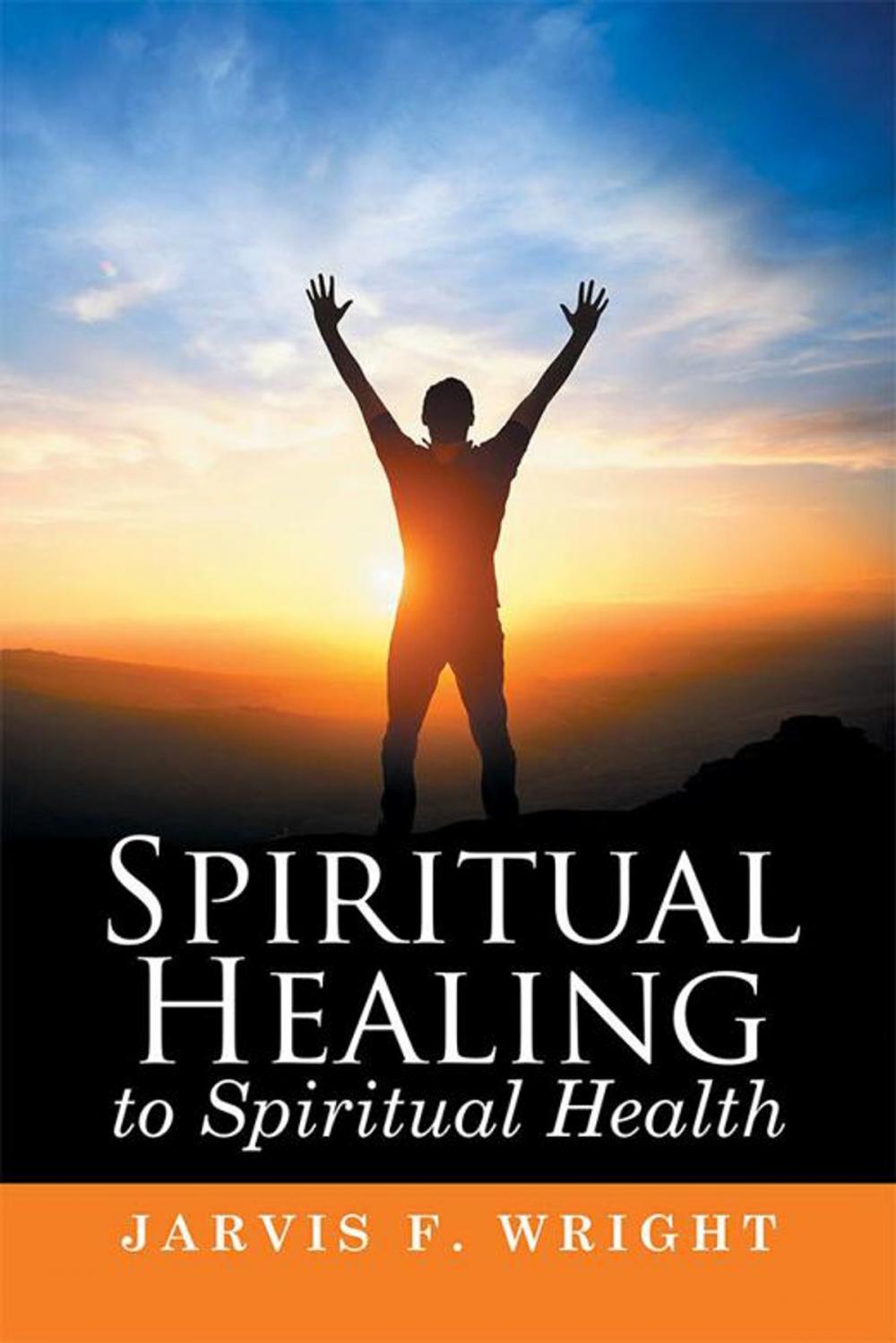 Big bigCover of Spiritual Healing to Spiritual Health