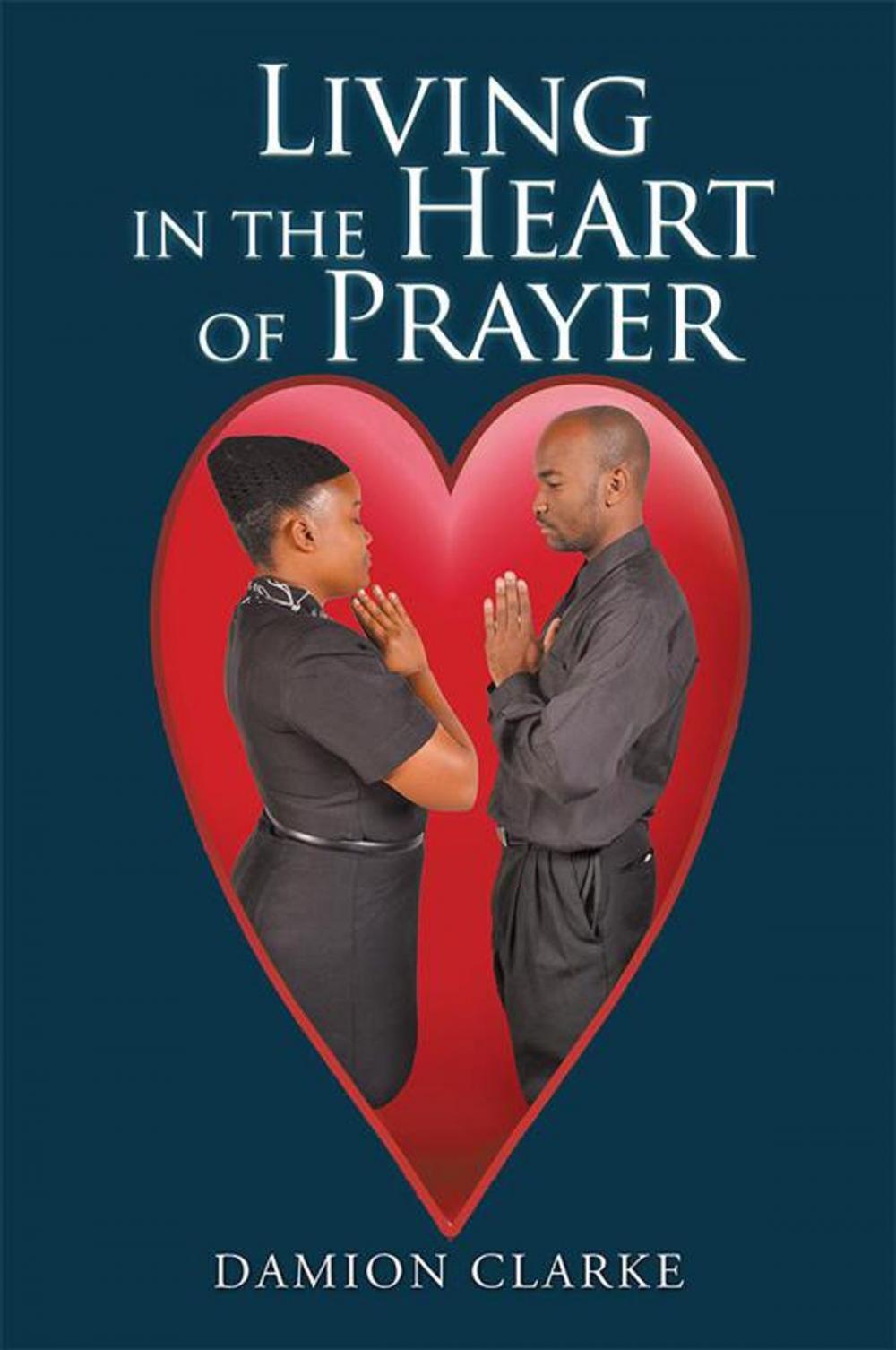 Big bigCover of Living in the Heart of Prayer