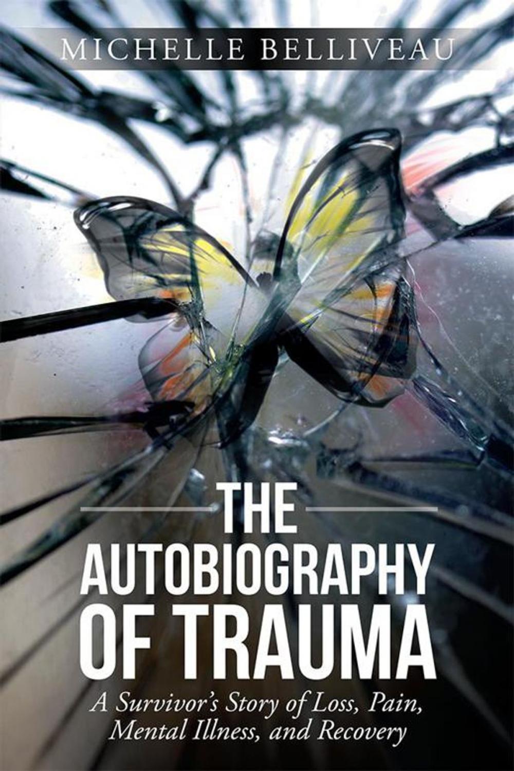 Big bigCover of The Autobiography of Trauma