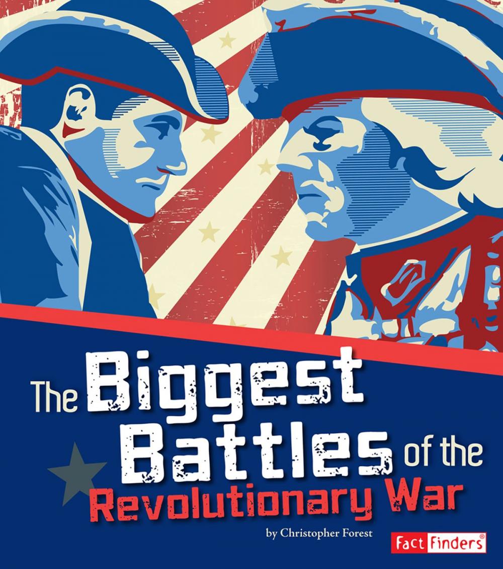 Big bigCover of The Biggest Battles of the Revolutionary War